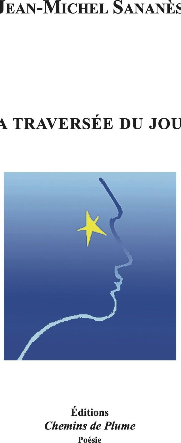Couverture du livre « La traversée du jour » de Jean-Michel Sananès, librairie Les Contes Infusés à Corte