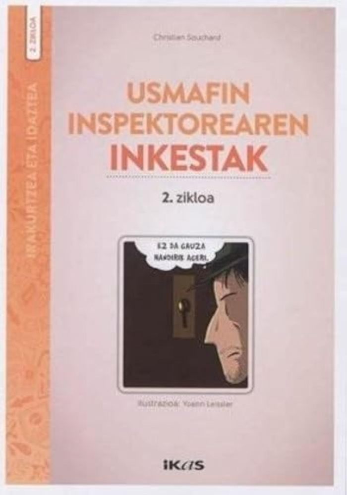 Couverture du livre « USMAFIN INSPEKTOREAREN INKESTAK - SUDURHON INSPEKTOREAN INKESTAK - 2. ZIKLOA », librairie Les Contes Infusés à Corte