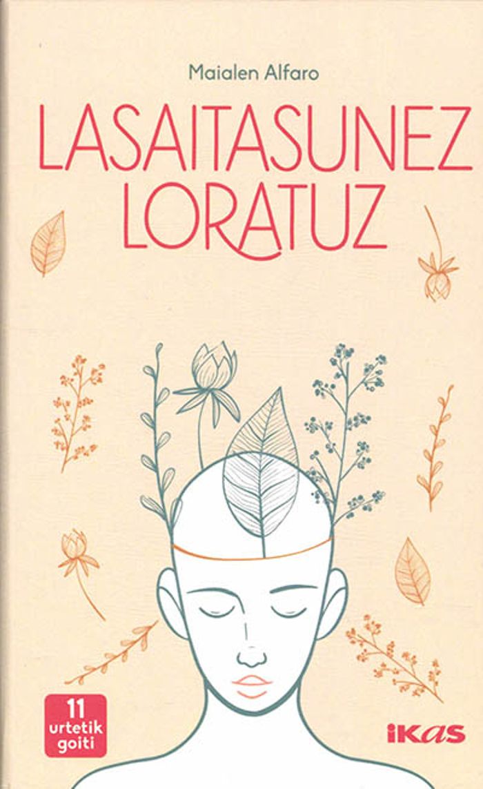 Couverture du livre « LASAITASUNEZ LORATUZ » de Alfaro, Maialen, librairie Les Contes Infusés à Corte