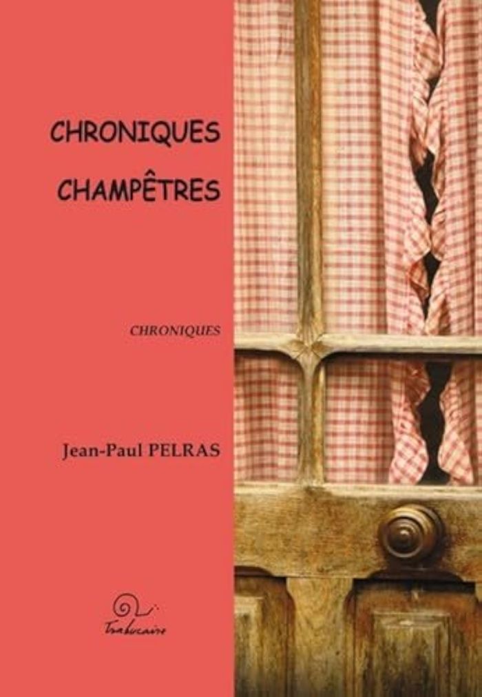 Couverture du livre « CHRONIQUES CHAMPETRES » de Jean-Paul Pelras, librairie Les Contes Infusés à Corte