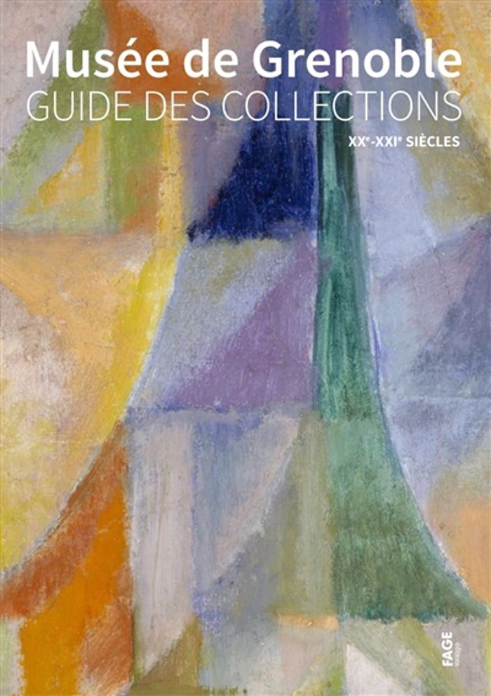 Couverture du livre « MUSEE DE GRENOBLE - GUIDE ART MODERNE ET CONTEMPORAIN » de Collectif, librairie Les Contes Infusés à Corte