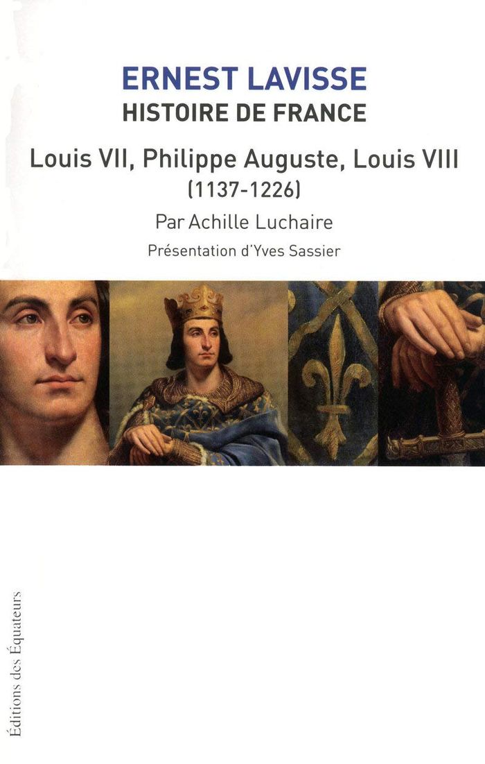 Couverture du livre « HISTOIRE DE FRANCE LAVISSE T05 LOUIS VII PHILIPPE- - AUGUSTE LOUIS VIII (1137-1226) » de Xxx, librairie Les Contes Infusés à Corte