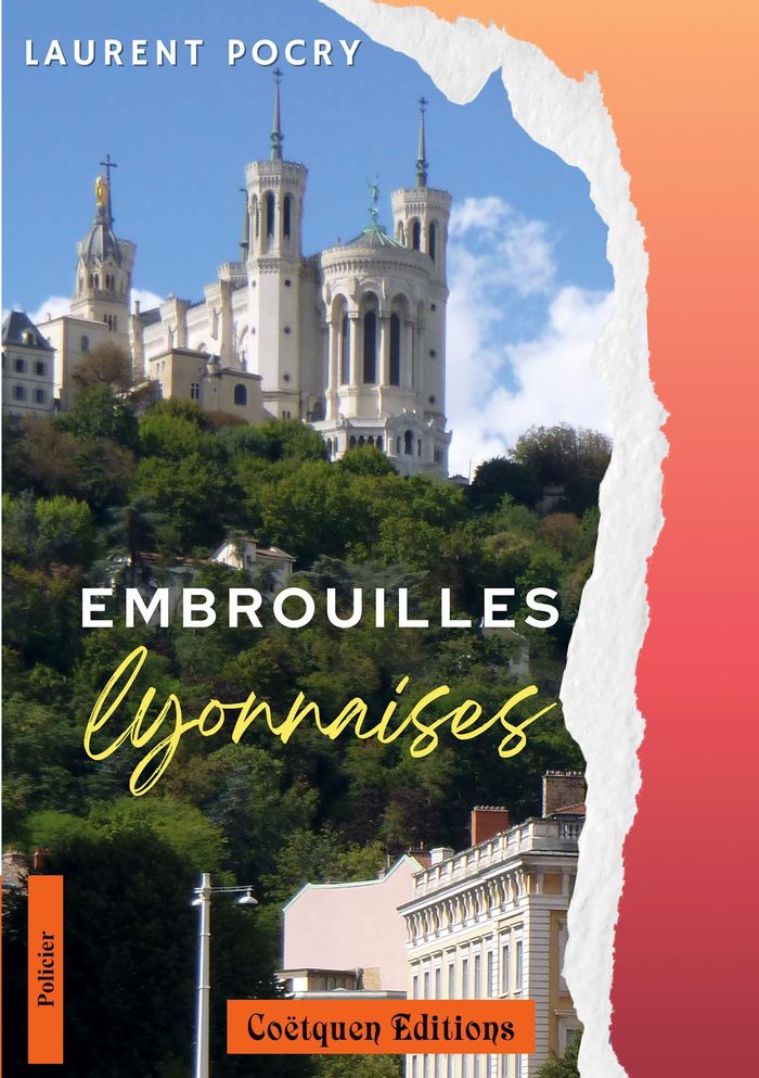 Couverture du livre « Embrouilles lyonnaises » de Laurent Pocry, librairie Les Contes Infusés à Corte