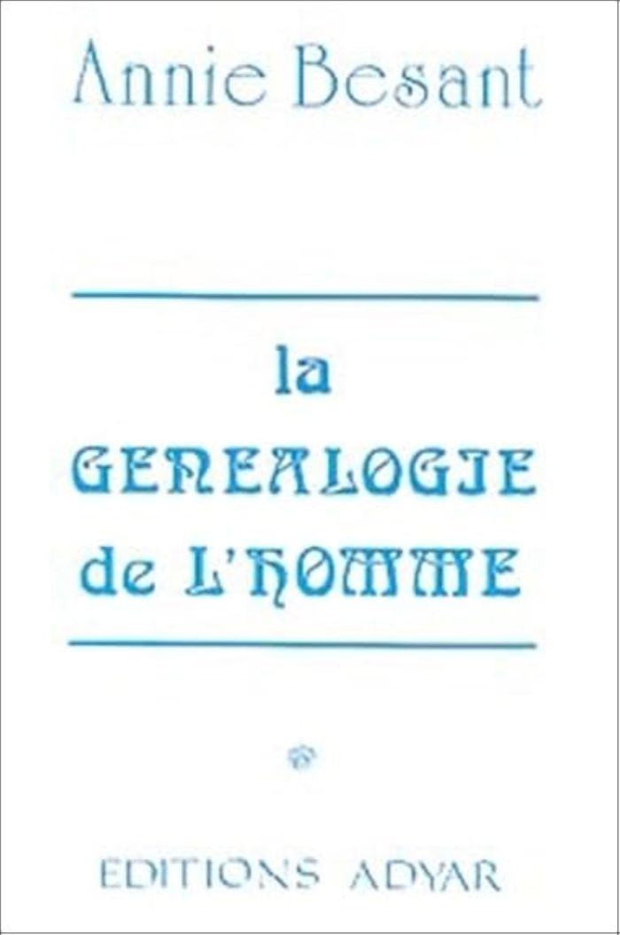 Couverture du livre « LA GENEALOGIE DE L'HOMME » de Annie Besant, librairie Les Contes Infusés à Corte