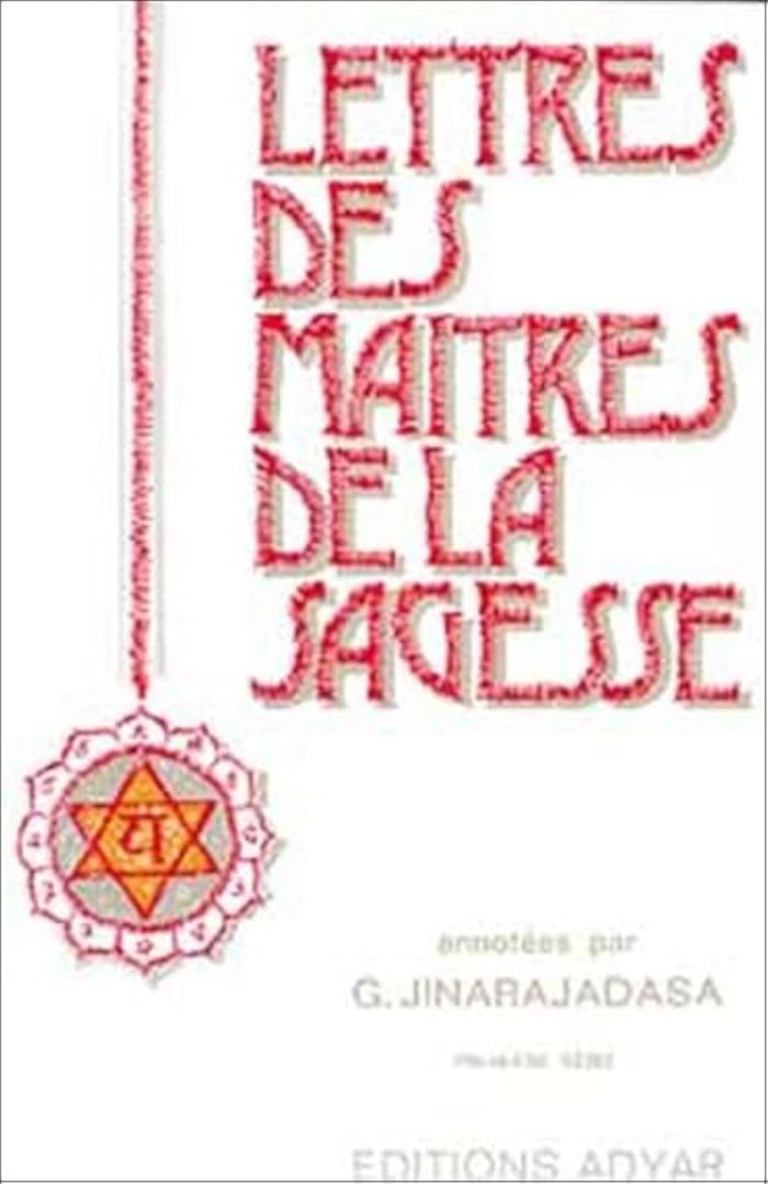 Couverture du livre « LETTRES DES MAITRES DE SAGESSE T.1 » de G. Jinarajadasa, librairie Les Contes Infusés à Corte