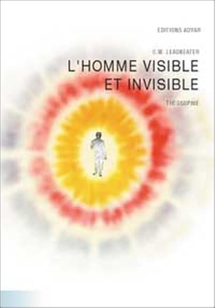 Couverture du livre « L'HOMME VISIBLE ET INVISIBLE » de Leadbeater C W., librairie Les Contes Infusés à Corte