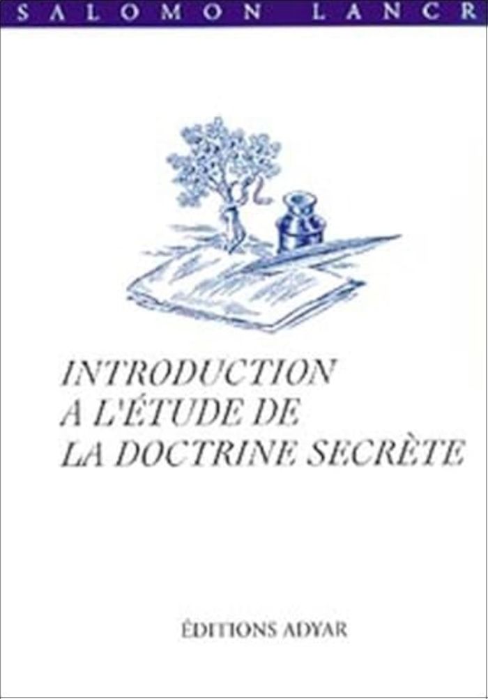 Couverture du livre « INTRODUCTION A L'ETUDE DE LA DOCTRINE SECRETE » de Salomon Lancri, librairie Les Contes Infusés à Corte