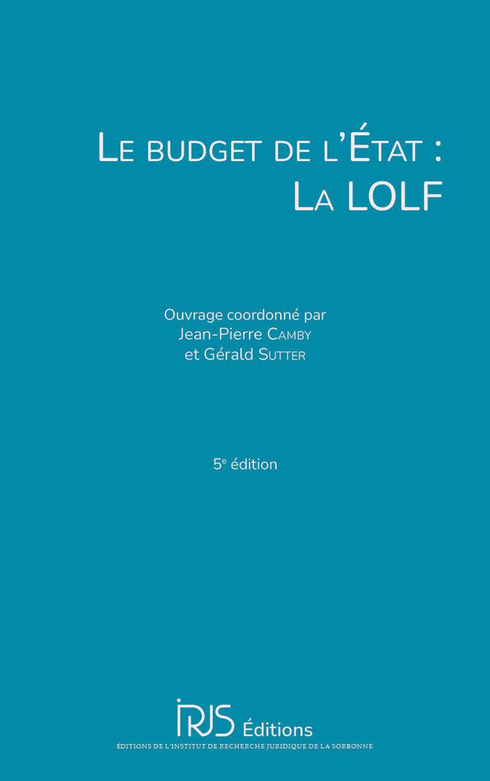 Couverture du livre « Le budget de l'État : la LOLF » de Collectif, librairie Les Contes Infusés à Corte