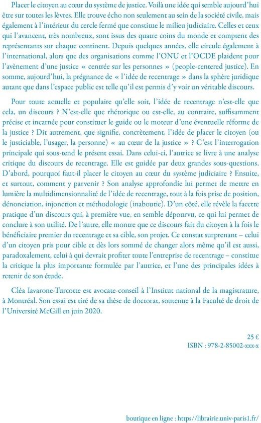Quatrième de couverture de « PLACER LE CITOYEN AU COEUR DU SYSTEME DE JUSTICE - AU-DELA DES MOTS, QUEL SENS PRATIQUE ? »