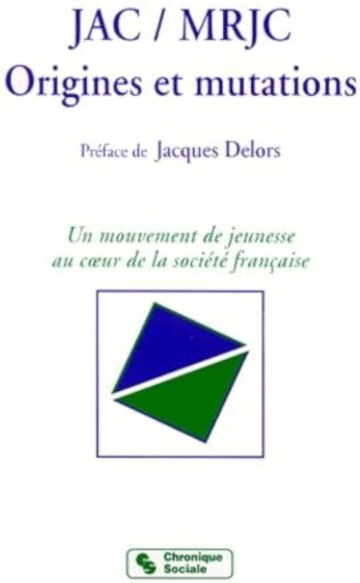 Couverture du livre « JAC - MRJC. ORIGINES ET MUTATIONS (PREF. J.DELORS) », librairie Les Contes Infusés à Corte