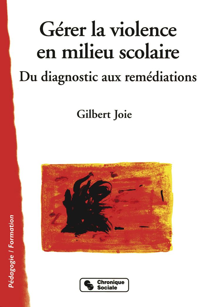 Couverture du livre « GERER LA VIOLENCE EN MILIEU SCOLAIRE » de G Joie, librairie Les Contes Infusés à Corte