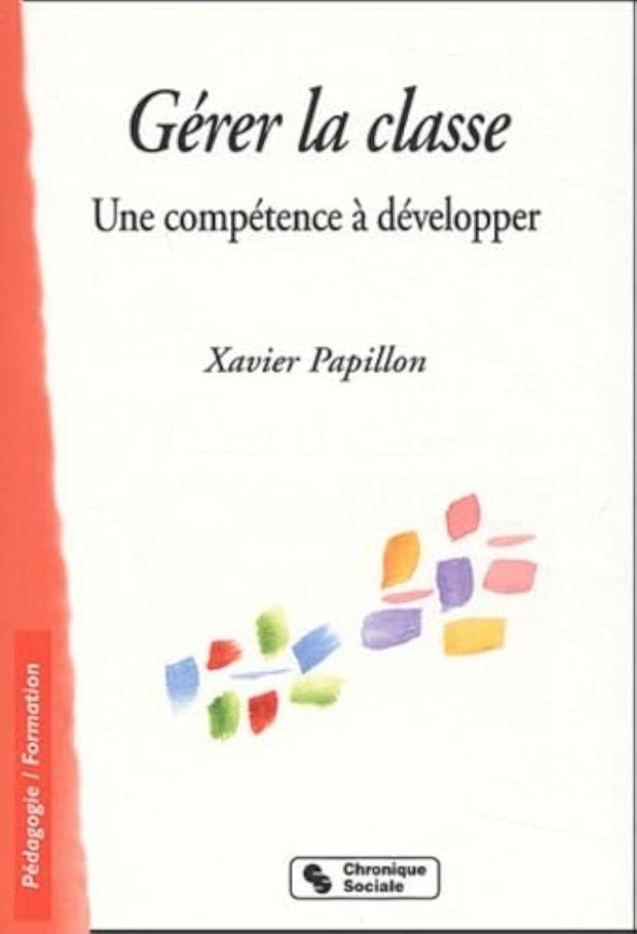Couverture du livre « GERER LA CLASSE » de Papillon, librairie Les Contes Infusés à Corte