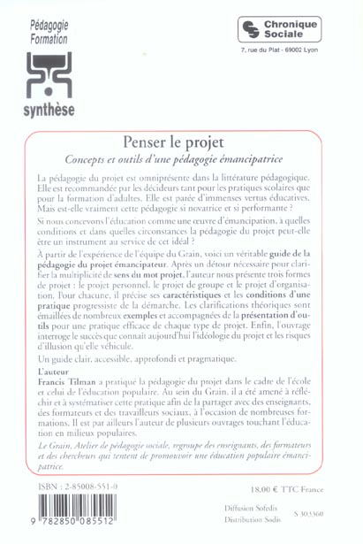 Quatrième de couverture de « PENSER LE PROJET - CONCEPTS ET OUTILS D'UNE PEDAGOGIE EMANCIPATRICE »