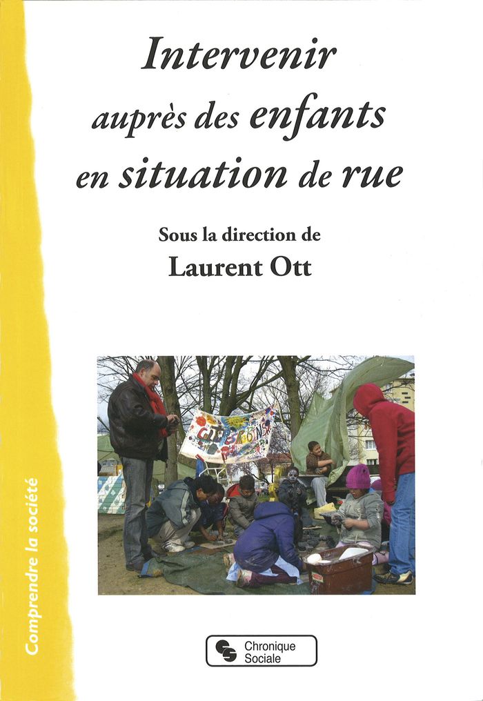Couverture du livre « INTERVENIR AUPRES D ENFANTS EN SITUATION DE RUE » de Laurent Ott, librairie Les Contes Infusés à Corte