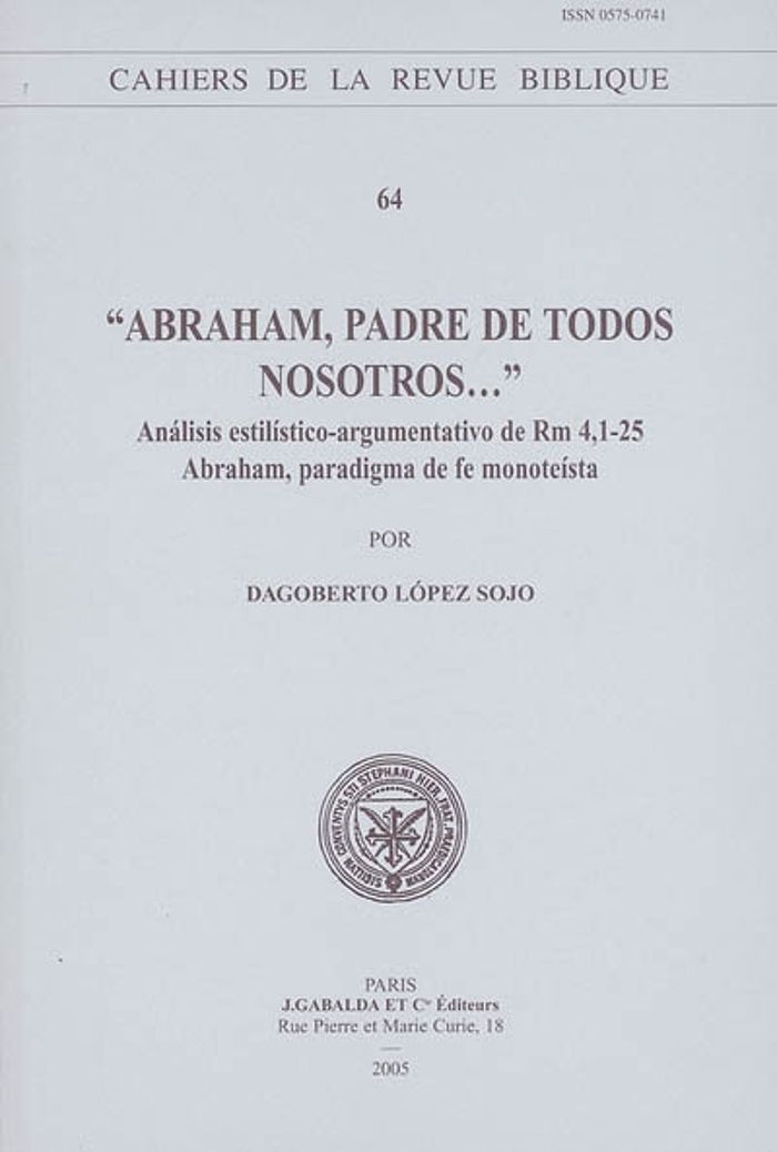 Couverture du livre « "ABRAHAM, PADRE DE TODOS NOSOTROS..." - ANALISIS ESTILISTICO-ARGUMENTATIVO DE RM 4,1-25. ABRAHAM, PA », librairie Les Contes Infusés à Corte