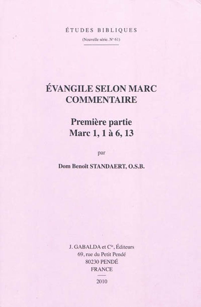 Couverture du livre « EVANGILE SELON MARC. COMMENTAIRE - PREMIERE PARTIE: MARC 1,1 A 6,13. DEUXIEME PARTIE: MARC 6,14 A 10 », librairie Les Contes Infusés à Corte