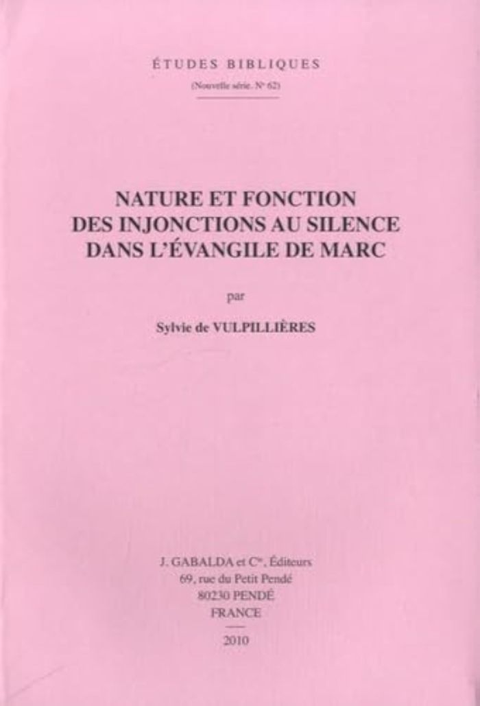Couverture du livre « NATURE ET FONCTION DES INJONCTIONS AU SILENCE DANS L'EVANGILE DE MARC », librairie Les Contes Infusés à Corte