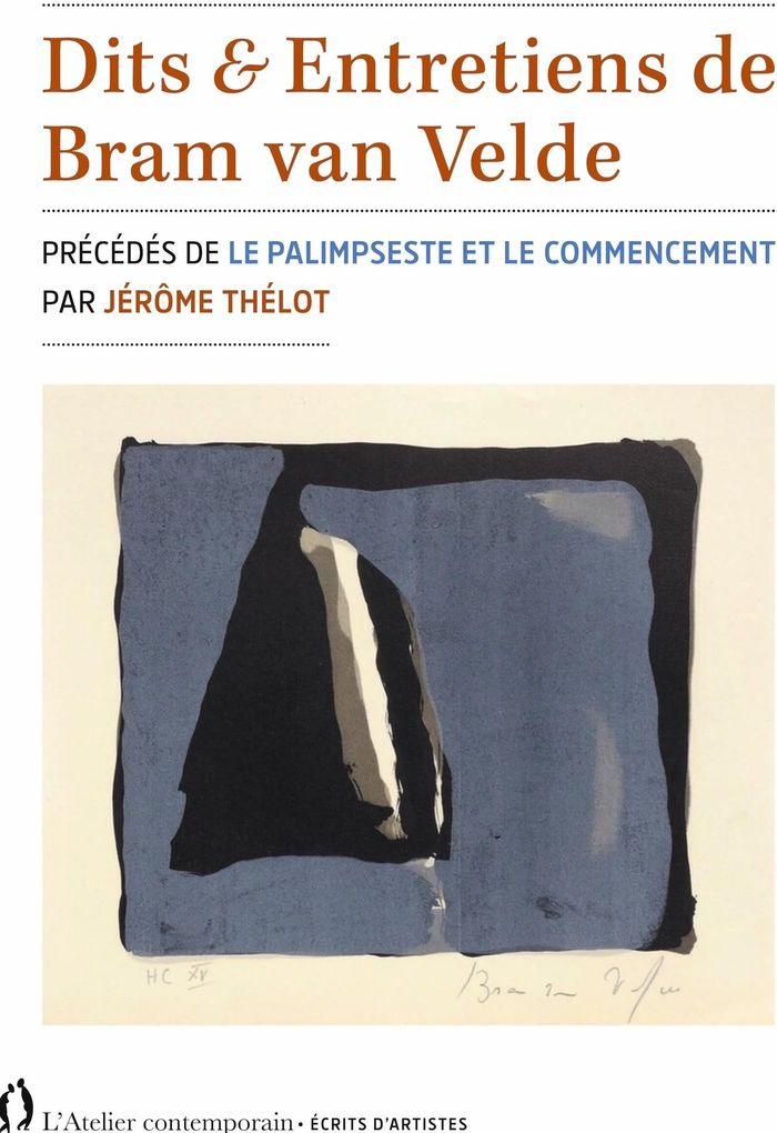 Couverture du livre « Dits & entretiens de Bram van Velde » de Bram van Velde, librairie Les Contes Infusés à Corte