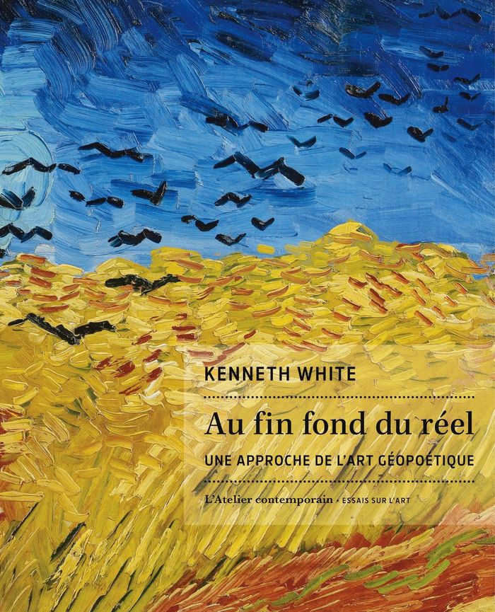 Couverture du livre « Au fin fond du réel : une approche de l'art géopoétique », librairie Les Contes Infusés à Corte