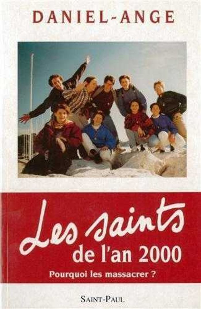 Couverture du livre « LES SAINTS DE L'AN 2000. POURQUOI LES MASSACRER ? » de Daniel-Ange, librairie Les Contes Infusés à Corte