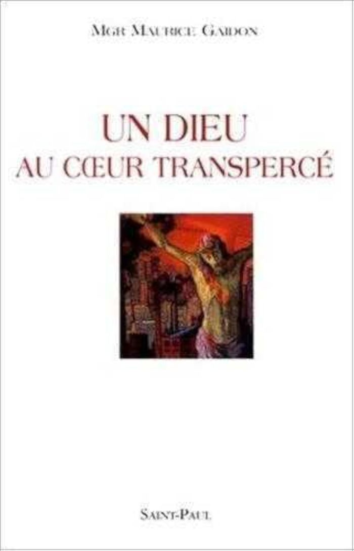 Couverture du livre « UN DIEU AU COEUR TRANSPERCE » de Maurice Gaidon, librairie Les Contes Infusés à Corte