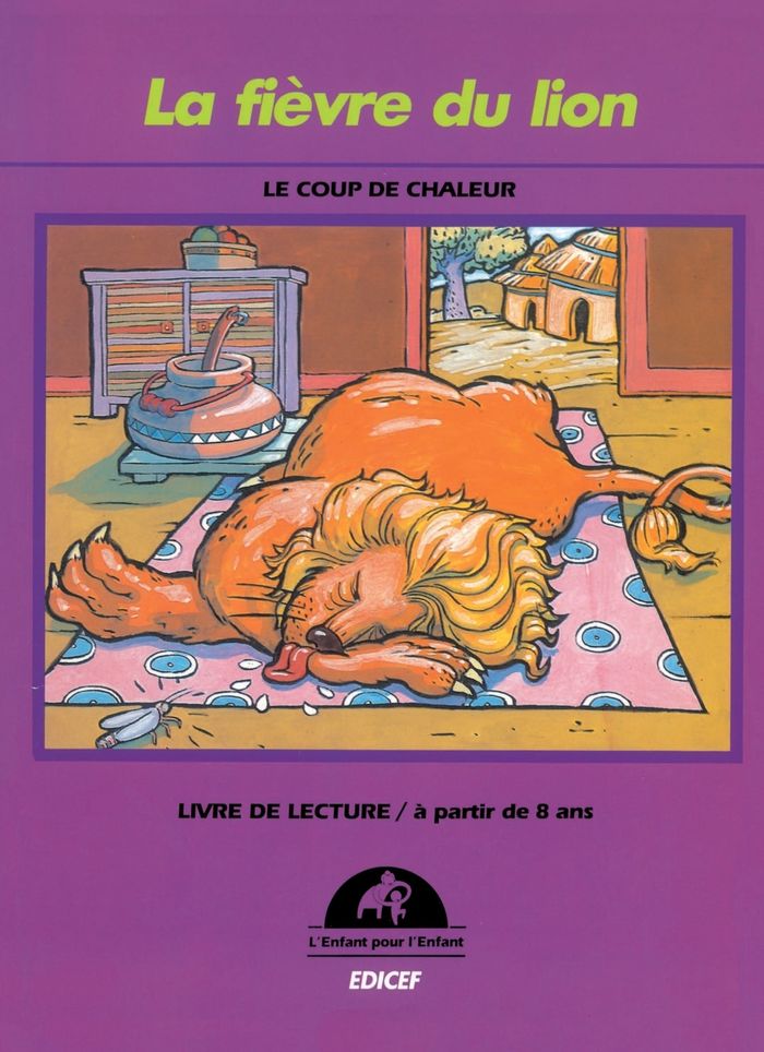 Couverture du livre « LA FIEVRE DU LION (LE COUP DE CHALEUR) » de Xxx, librairie Les Contes Infusés à Corte