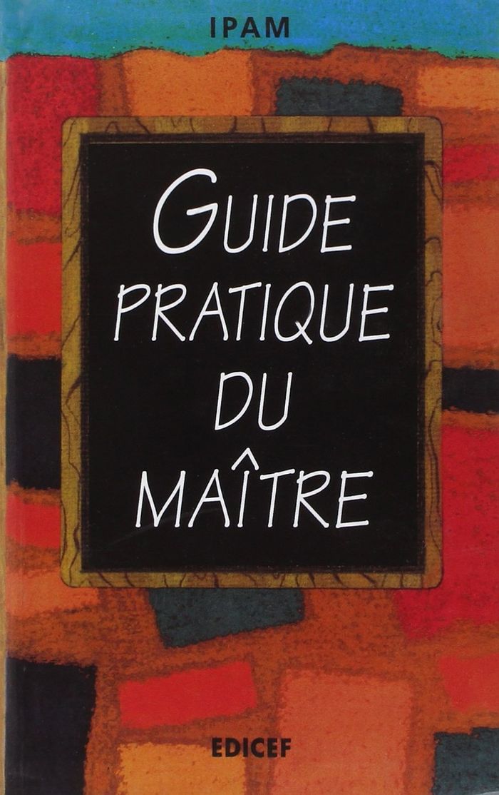 Couverture du livre « LE GUIDE PRATIQUE DU MAITRE » de Ipam, librairie Les Contes Infusés à Corte