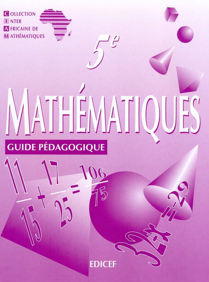 Couverture du livre « MATHEMATIQUES CIAM 5E / GUIDE PEDAGOGIQUE » de Collectif, librairie Les Contes Infusés à Corte