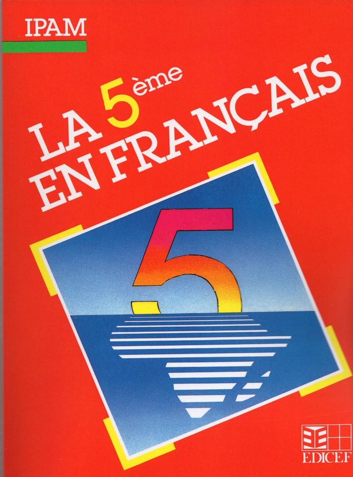 Couverture du livre « LA 5E EN FRANCAIS » de Ipam, librairie Les Contes Infusés à Corte