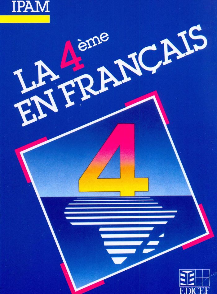 Couverture du livre « LA 4E EN FRANCAIS » de Ipam, librairie Les Contes Infusés à Corte