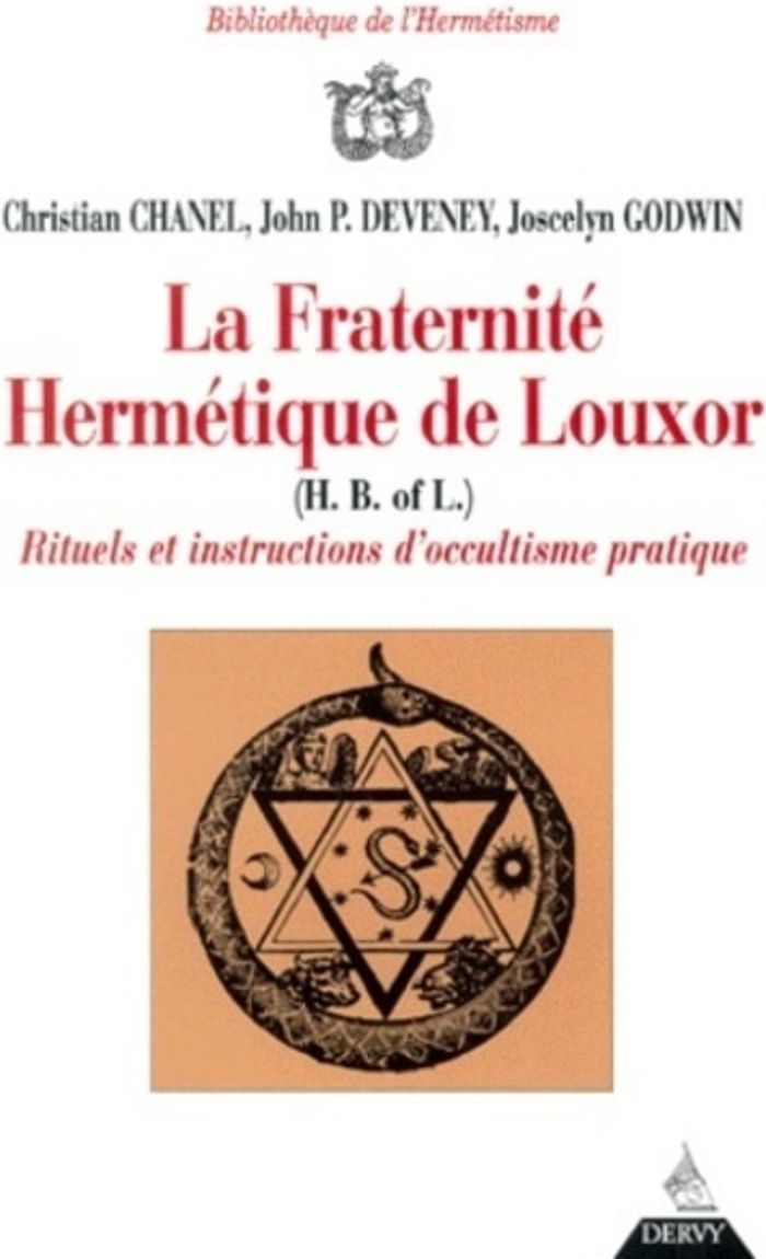 Couverture du livre « LA FRATERNITE HERMETIQUE DE LOUXOR - RITUELS ET INTRUCTIONS D'OCCULTISME POLITIQUE » de Chanel/deveney, librairie Les Contes Infusés à Corte