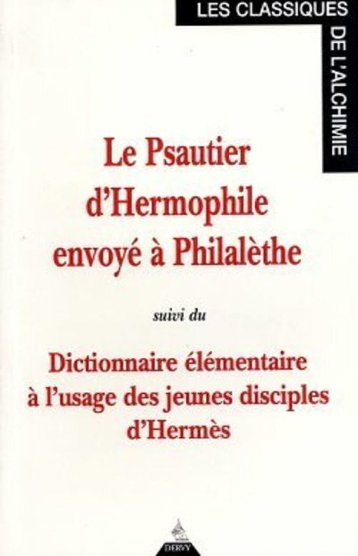 Couverture du livre « LE PSAUTIER D'HERMOPHILE ENVOYE A PHILALETHE SUIVI DU DICTIONNAIRE ELEMENTAIRE A L'USAGE DES JEUNES », librairie Les Contes Infusés à Corte