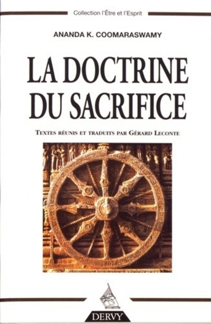 Couverture du livre « LA DOCTRINE DU SACRIFICE » de Coomaraswamy A K., librairie Les Contes Infusés à Corte