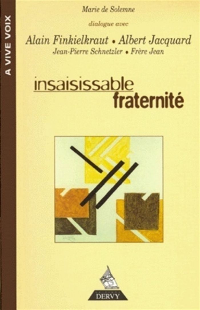 Couverture du livre « INSAISISSABLE FRATERNITE » de Solemne Marie De, librairie Les Contes Infusés à Corte