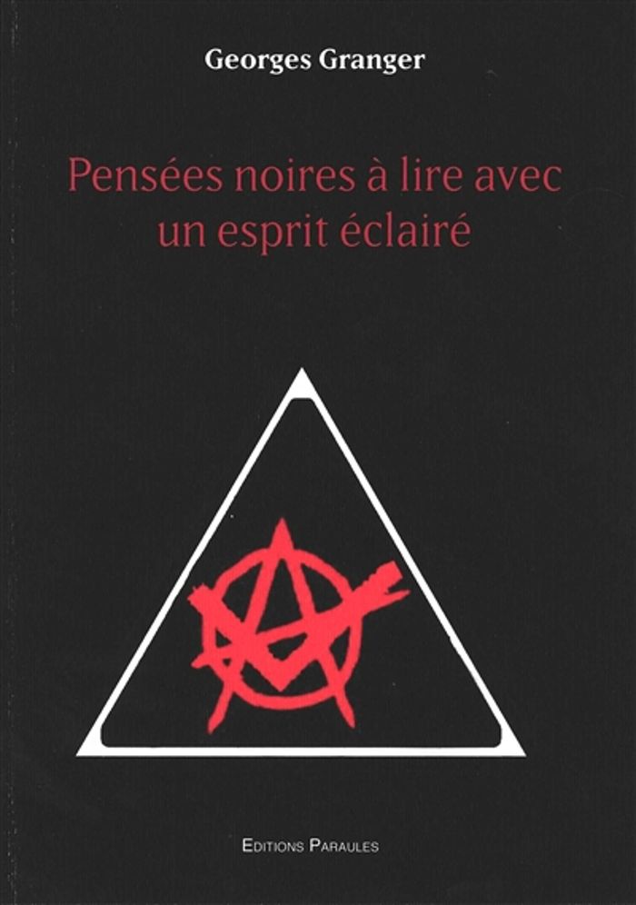 Couverture du livre « PENSEES NOIRES A LIRE AVEC UN ESPRIT ECLAIRE », librairie Les Contes Infusés à Corte