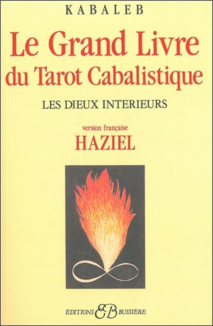 Couverture du livre « LE GRAND LIVRE DU TAROT CABALISTIQUE - LES DIEUX INTERIEURS » de Kabaleb, librairie Les Contes Infusés à Corte