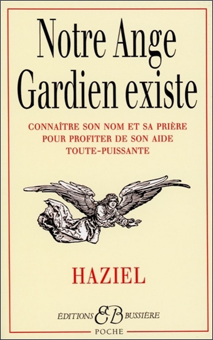 Couverture du livre « NOTRE ANGE GARDIEN EXISTE » de Haziel, librairie Les Contes Infusés à Corte