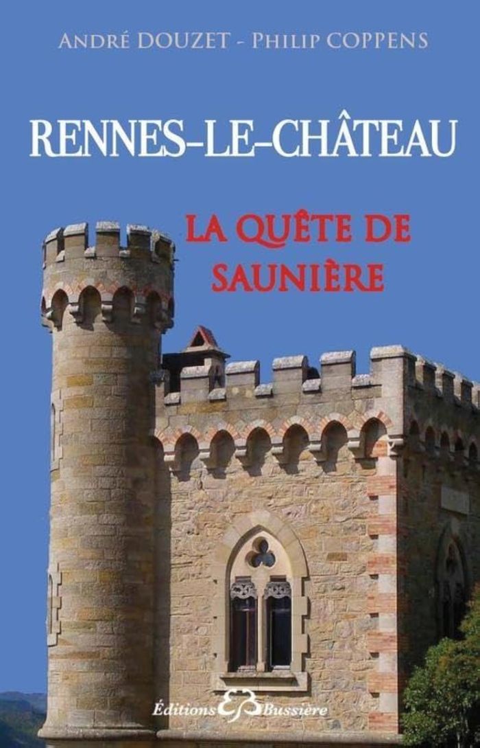 Couverture du livre « LA QUETE DE SAUNIERE DE RENNES-LE-CHATEAU A PERILLOS » de Coppens/douzet, librairie Les Contes Infusés à Corte