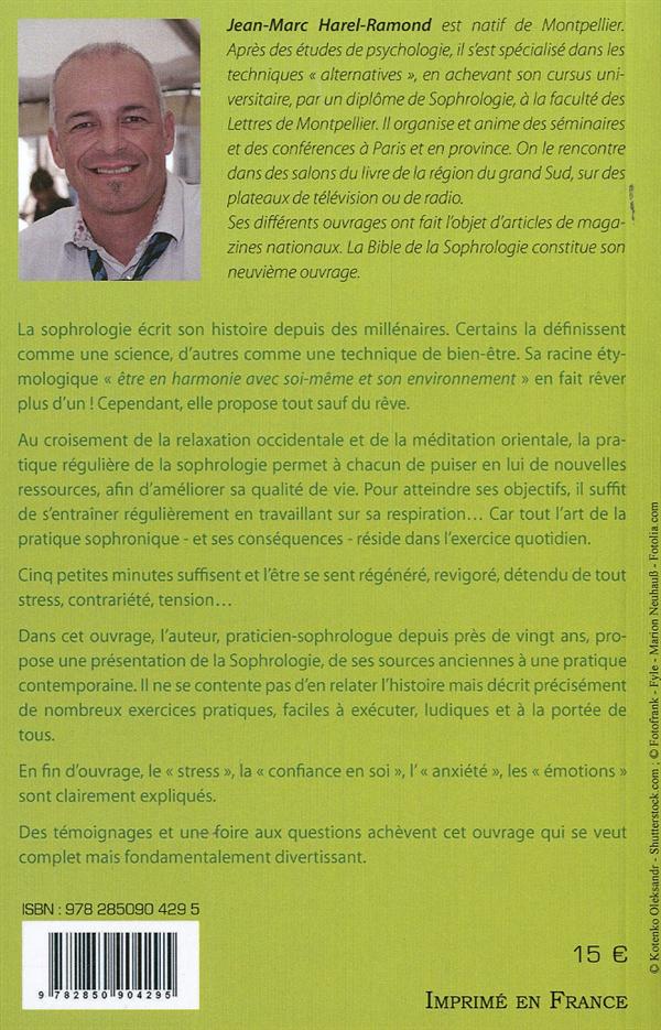 Quatrième de couverture de « LA BIBLE DE LA SOPHROLOGIE »