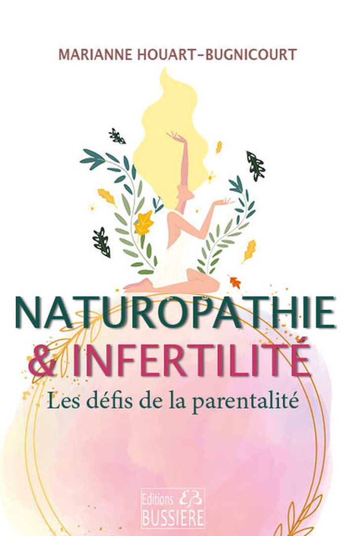 Couverture du livre « Naturopathie & infertilité : les défis de la parentalité », librairie Les Contes Infusés à Corte