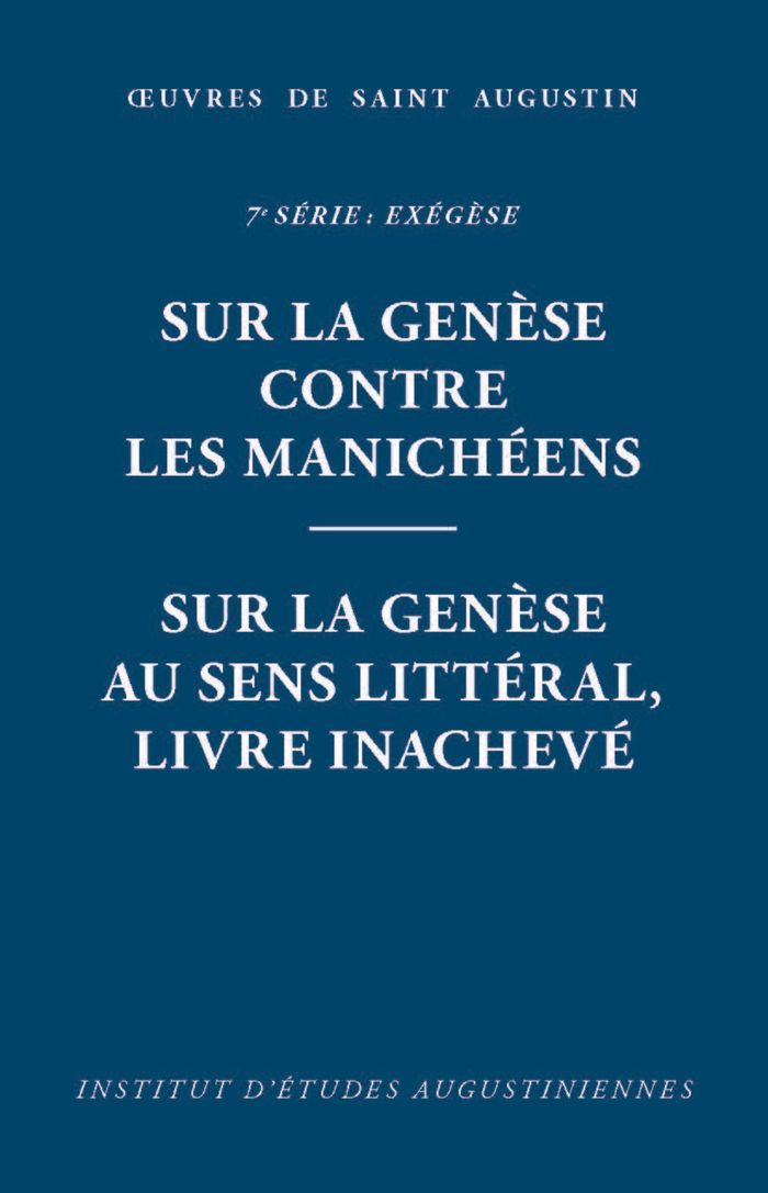 Couverture du livre « SUR LA GENESE CONTRE LES MANICHEENS. SUR LA GENESE AU SENS LITTERAL, LIVRE INACHEVE - EDITION BILING » de Augustin Saint, librairie Les Contes Infusés à Corte