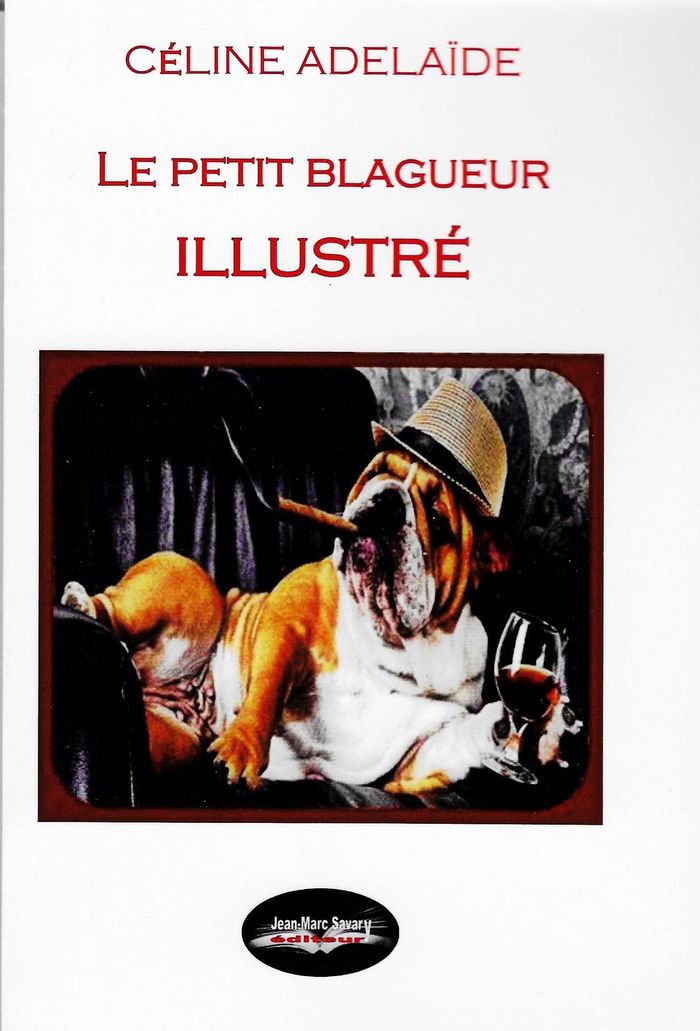 Couverture du livre « Le petit blagueur illustré » de Céline Adelaïde, librairie Les Contes Infusés à Corte