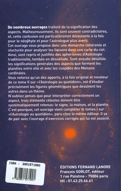 Quatrième de couverture de « ASTROLOGIE AU QUOTIDIEN TOME 2 - LES TRAITES DES ASPECTS »