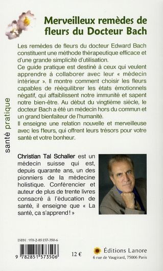 Quatrième de couverture de « MERVEILLEUX REMEDES DE FLEURS DU DOCTEUR BACH »