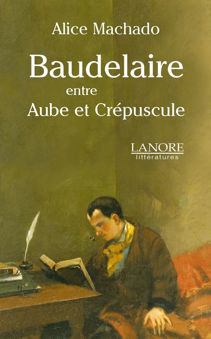 Couverture du livre « BAUDELAIRE ENTRE AUBE ET CREPUSCULE » de Alice Machado, librairie Les Contes Infusés à Corte