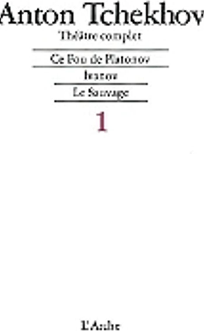 Couverture du livre « THEATRE T1 TCHEKHOV » de Anton Tchekhov, librairie Les Contes Infusés à Corte