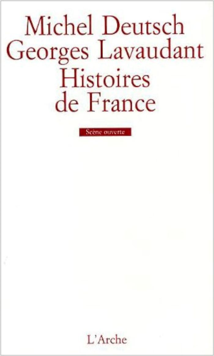 Couverture du livre « HISTOIRES DE FRANCE » de Georges Lavaudant, librairie Les Contes Infusés à Corte