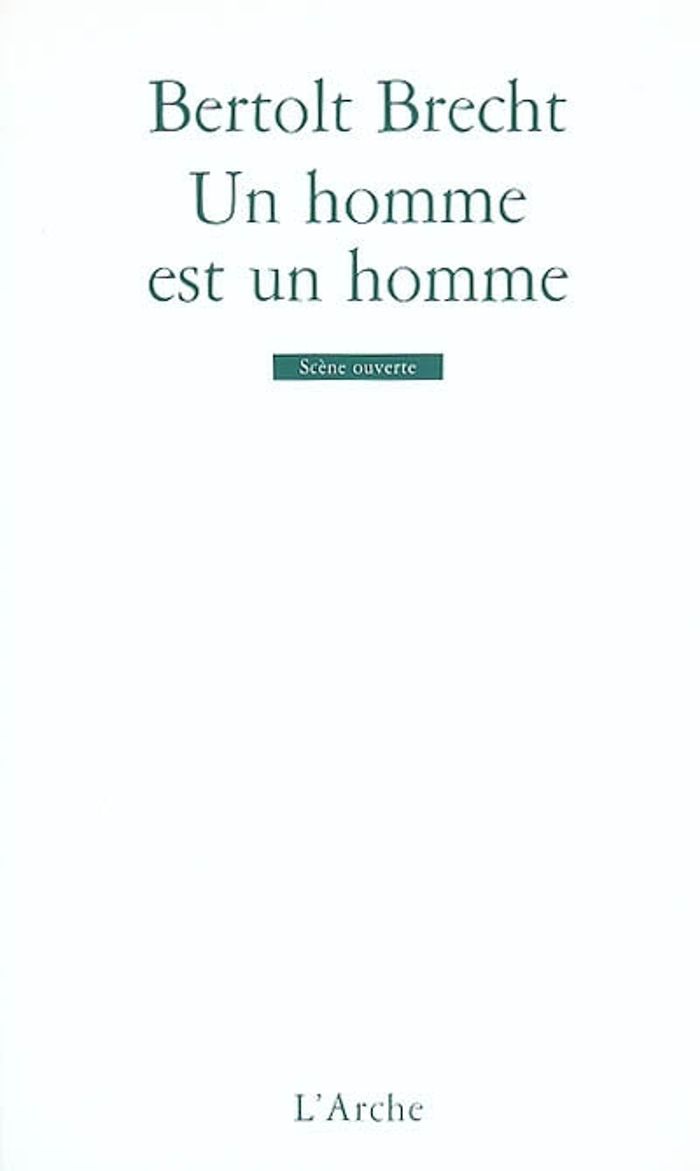 Couverture du livre « UN HOMME EST UN HOMME » de Bertolt Brecht, librairie Les Contes Infusés à Corte
