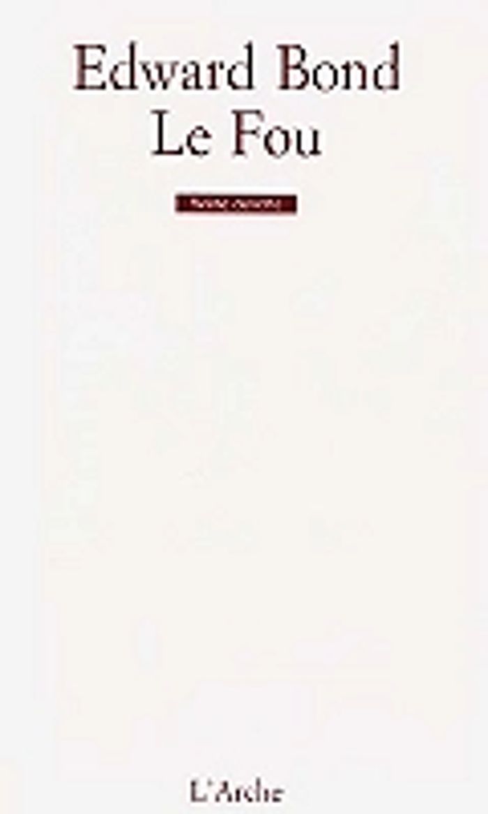 Couverture du livre « LE FOU. SCENES DE PAIN ET D'AMOUR », librairie Les Contes Infusés à Corte
