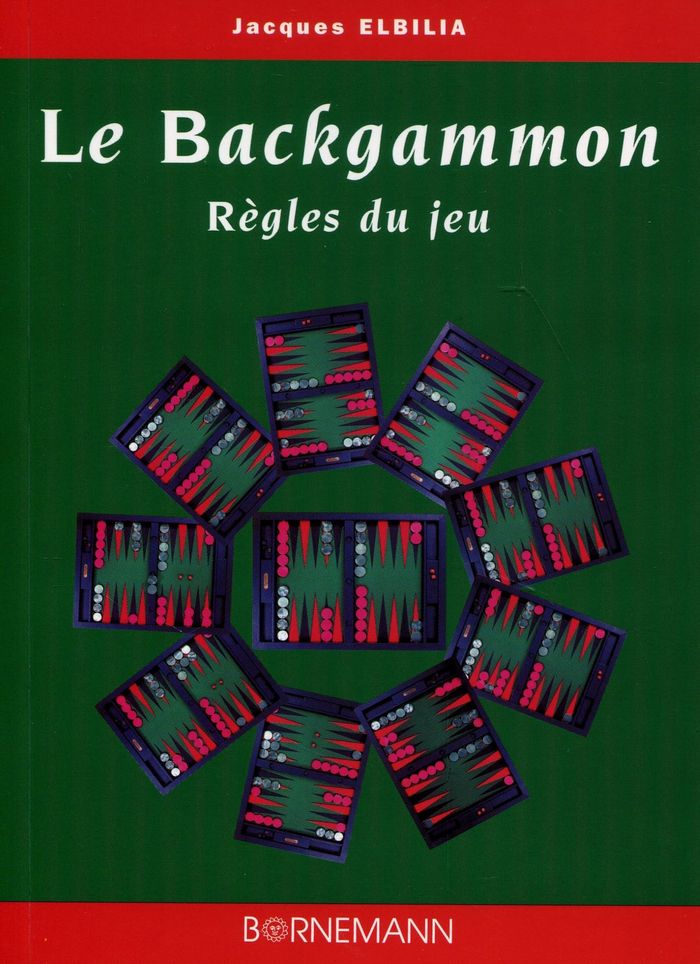 Couverture du livre « LE BACKGAMMON - REGLES DU JEU », librairie Les Contes Infusés à Corte
